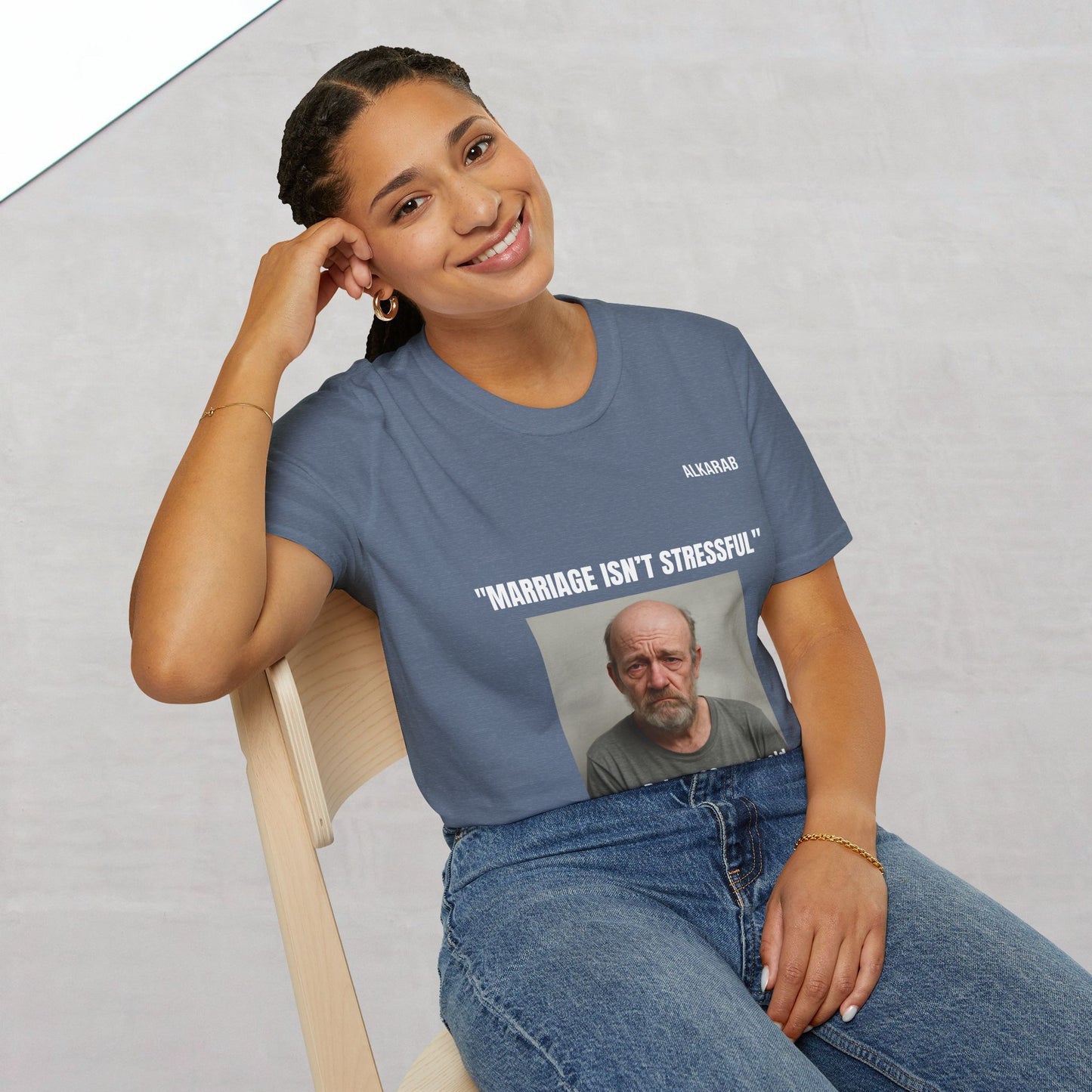 “Marriage Isn’t Stressful” Meme T-Shirt – Funny Unisex Tee | Printed in USA