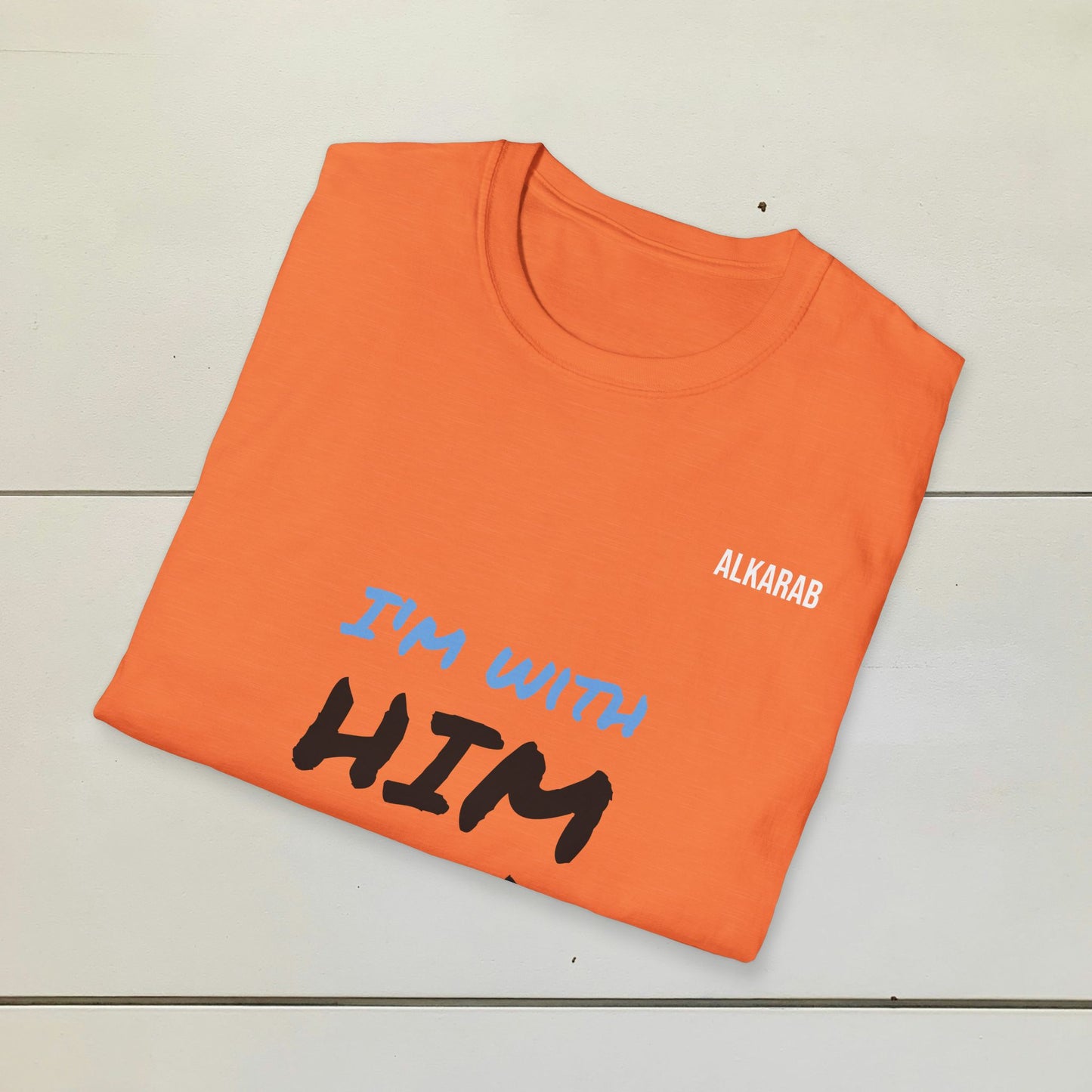 I’m With Him T-Shirt – Funny Couples Matching Tee – ALKARAB Unisex Soft Cotton