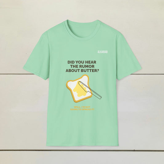 Did You Hear the Rumor About Butter? T-Shirt – Funny Pun Tee | ALKARAB