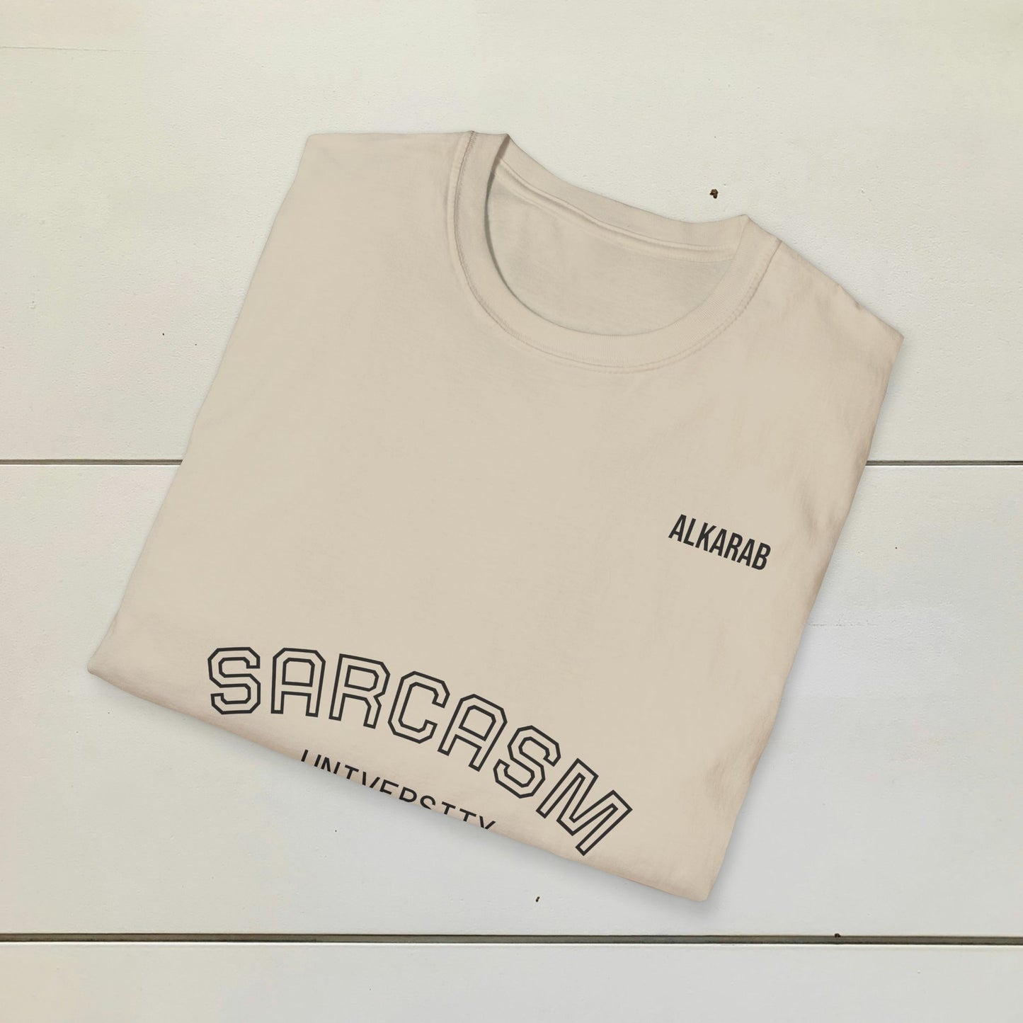 Sarcasm University T-Shirt – Funny College Style Tee – ALKARAB Unisex Cotton
